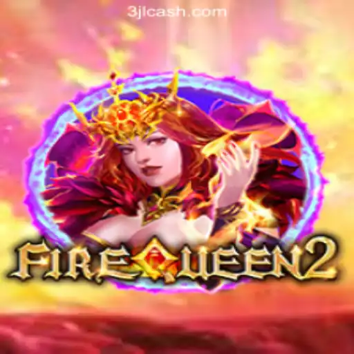 FireQueen2: A Majestic Gaming Experience Awaits